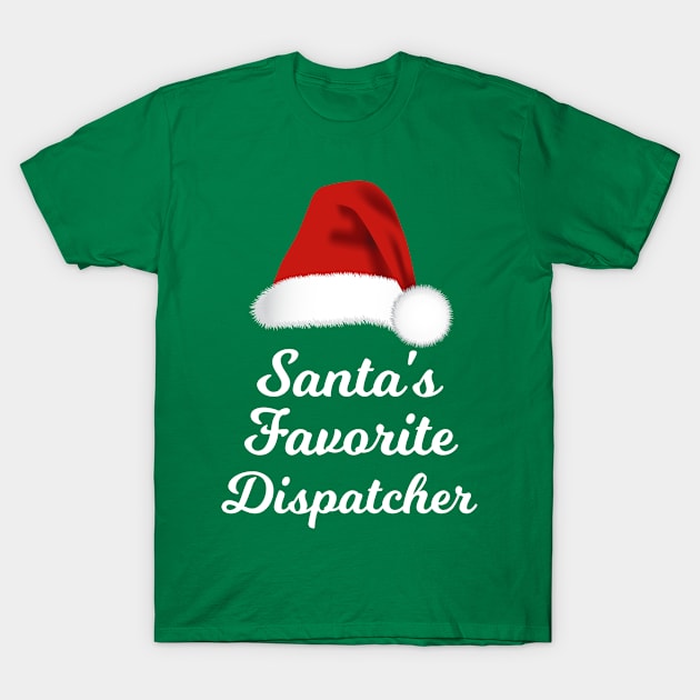 Santa's Favorite Dispatcher Funny Christmas T-Shirt by lightbulbmcoc